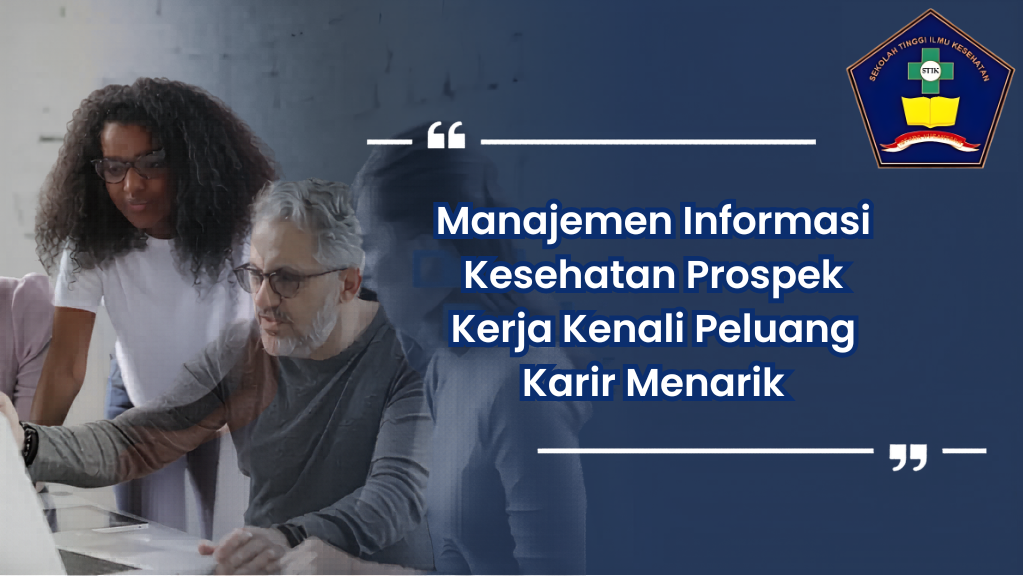 Prospek Karir Lulusan D4 Manajemen Informasi Kesehatan (MIK/RMIK): Peluang di Era Digital Kesehatan